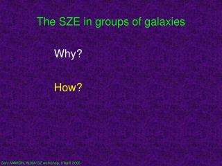 The SZE in groups of galaxies