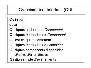 Graphical User Interface (GUI)