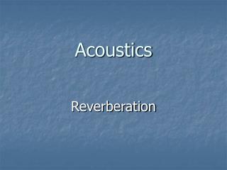 Acoustics