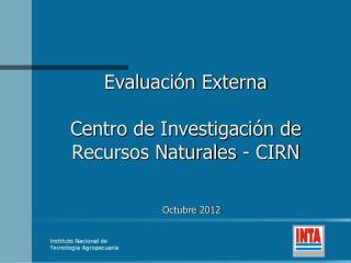 Evaluación Externa Centro de Investigación de Recursos Naturales - CIRN
