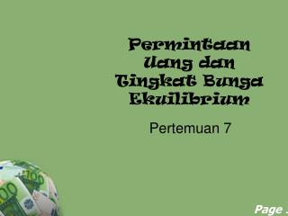 Permintaan Uang dan Tingkat Bunga Ekuilibrium