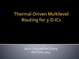 Thermal-Driven Multilevel Routing for 3-D ICs