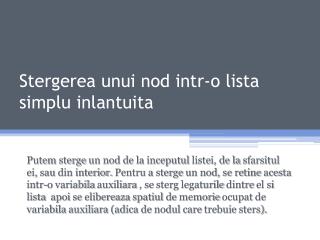 Stergerea unui nod intr -o lista simplu inlantuita