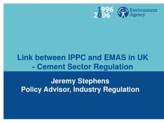 Link between IPPC and EMAS in UK - Cement Sector Regulation