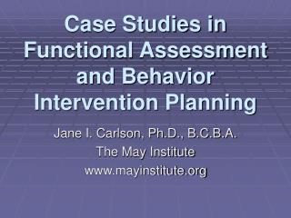 Case Studies in Functional Assessment and Behavior Intervention Planning