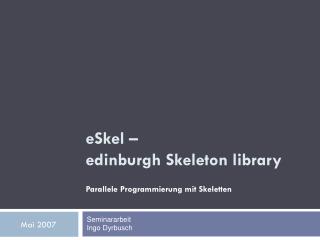 eSkel – edinburgh Skeleton library