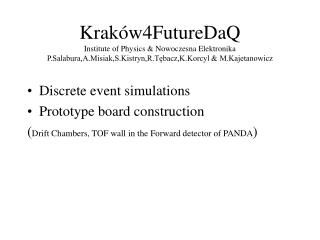 D i screte event simulations Prototype board construction