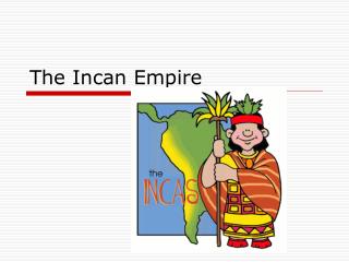 The Incan Empire