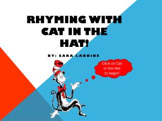 RHYMING WITH CAT IN THE HAT!
