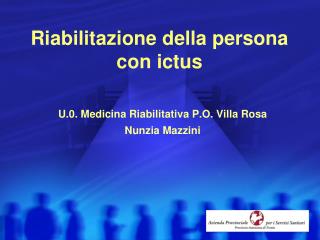 R iabilitazione della persona con ictus