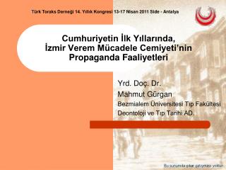 Cumhuriyetin İlk Yıllarında, İzmir Verem Mücadele Cemiyeti’nin Propaganda Faaliyetleri