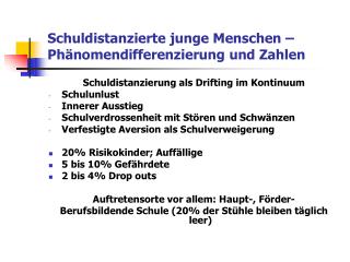 Schuldistanzierte junge Menschen – Phänomendifferenzierung und Zahlen