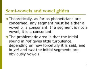 Semi-vowels and vowel glides