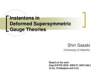 Instantons in Deformed Supersymmetric Gauge Theories