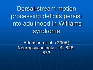 Dorsal-stream motion processing deficits persist into adulthood in Williams syndrome