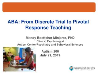 ABA: From Discrete Trial to Pivotal Response Teaching