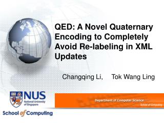 QED: A Novel Quaternary Encoding to Completely Avoid Re-labeling in XML Updates