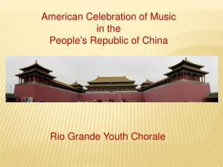 American Celebration of Music in the People’s Republic of China