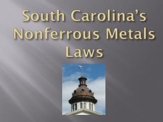 South Carolina’s Nonferrous Metals Laws