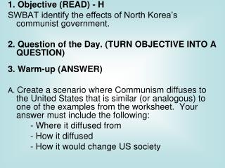 1. Objective (READ) - H SWBAT identify the effects of North Korea’s communist government.