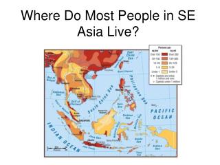 Where Do Most People in SE Asia Live?