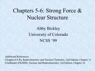 Chapters 5-6: Strong Force &amp; Nuclear Structure