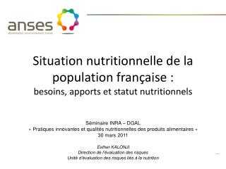 Situation nutritionnelle de la population française : besoins, apports et statut nutritionnels