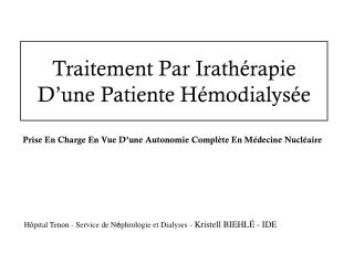 Traitement Par Irathérapie D’une Patiente Hémodialysée