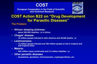 COST Action B22 on “Drug Development for Parasitic Diseases”