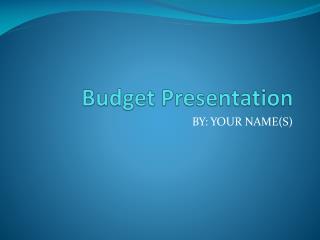 Budget Presentation