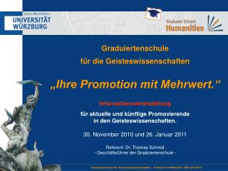 Graduiertenschule für die Geisteswissenschaften „Ihre Promotion mit Mehrwert.“