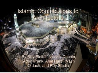 Islamic Contributions to Architecture