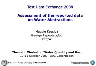 Test Data Exchange 2008 Assessment of the reported data on Water Abstractions
