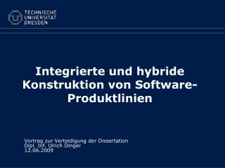 Integrierte und hybride Konstruktion von Software-Produktlinien