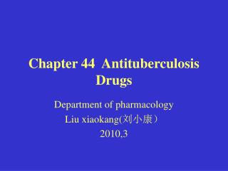 Chapter 44 Antituberculosis Drugs