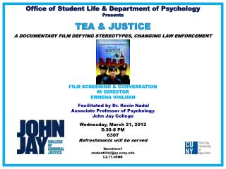 Office of Student Life & Department of Psychology Presents TEA & JUSTICE