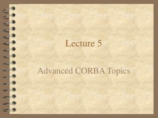 Lecture 5