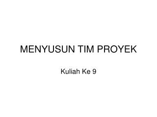 MENYUSUN TIM PROYEK