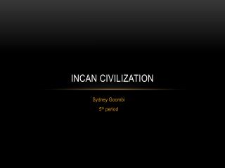 Incan Civilization