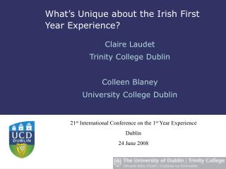 What’s Unique about the Irish First Year Experience?
