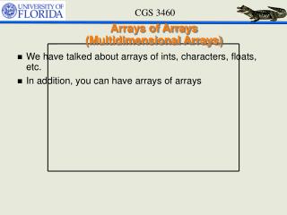 Arrays of Arrays (Multidimensional Arrays)