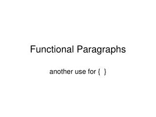 Functional Paragraphs