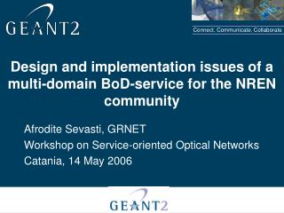 Design and implementation issues of a multi-domain BoD-service for the NREN community