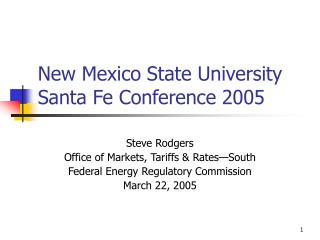 New Mexico State University Santa Fe Conference 2005