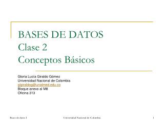 BASES DE DATOS Clase 2 Conceptos B á sicos