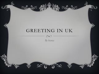 Greeting in uk