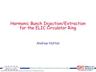 Harmonic Bunch Injection/Extraction for the ELIC Circulator Ring