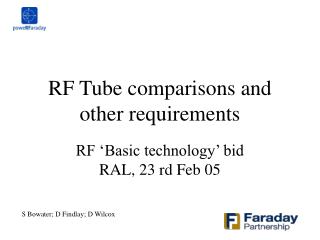 RF Tube comparisons and other requirements