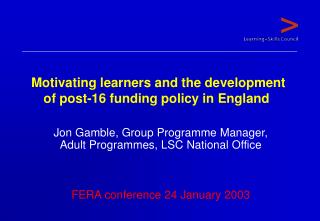Motivating learners and the development of post-16 funding policy in England