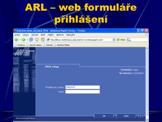 ARL – web formuláře přihlášení